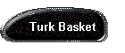 Turk Basket
