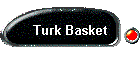 Turk Basket